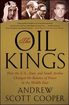 Ropní králi: Ako USA, Irán a Saudská Arábia zmenili rovnováhu síl na Blízkom východe - The Oil Kings: How the U.S., Iran, and Saudi Arabia Changed the Balance of Power in the Middle East