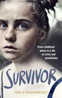 Gangsterovo dievča: Od zneužívania v detstve k životu zločinca a prostitútky - Gangster's Girl: From Childhood Abuse to a Life of Crime and Prostitution