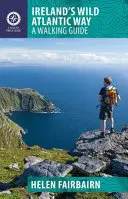 Írska divoká atlantická cesta: Sprievodca pre peších - Ireland's Wild Atlantic Way: A Walking Guide