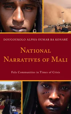 Národné rozprávania o Mali: Komunity Fula v čase krízy - National Narratives of Mali: Fula Communities in Times of Crisis