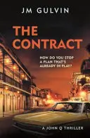 Zmluva - Thriller Johna Q (Gulvin JM (autor)) - Contract - A John Q Thriller (Gulvin JM (author))