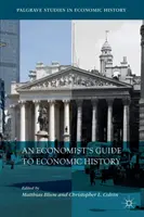 Sprievodca ekonóma hospodárskymi dejinami - An Economist's Guide to Economic History