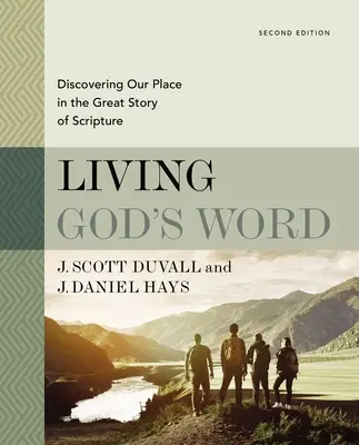 Žiť Božie slovo, druhé vydanie: Objavovanie nášho miesta vo veľkom príbehu Písma - Living God's Word, Second Edition: Discovering Our Place in the Great Story of Scripture