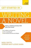 Začnite písať román - Get Started in Writing a Novel
