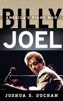 Billy Joel: americký klavirista - Billy Joel: America's Piano Man