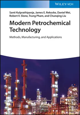 Moderná petrochemická technológia: Metódy, výroba a aplikácie - Modern Petrochemical Technology: Methods, Manufacturing and Applications