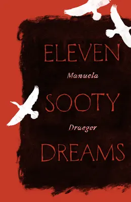 Jedenásť sŕdc - Eleven Sooty Dreams