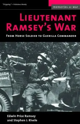 Vojna poručíka Ramseyho: Od vojaka na koni po partizánskeho veliteľa - Lieutenant Ramsey's War: From Horse Soldier to Guerilla Commander