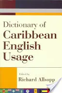 Slovník používania karibskej angličtiny - Dictionary of Caribbean English Usage