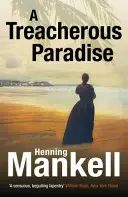 Zradný raj - Treacherous Paradise
