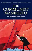 Komunistický manifest: Socializmus: Stav robotníckej triedy v Anglicku v roku 1844; Socializmus: Utopický a vedecký - The Communist Manifesto: The Condition of the Working Class in England in 1844; Socialism: Utopian and Scientific