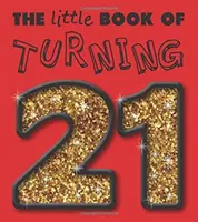 Malá kniha o 21. roku života - Little Book of Turning 21