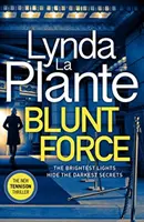 Tupá sila - Najpredávanejší kriminálny triler Sunday Times - Blunt Force - The Sunday Times bestselling crime thriller