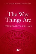 Ako sa veci majú - zbierka básní a príbehov - Way Things Are, The - A Collection of Poems and Stories