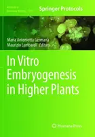 Embryogenéza in vitro u vyšších rastlín - In Vitro Embryogenesis in Higher Plants