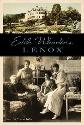 Edith Whartonová Lenox - Edith Wharton's Lenox