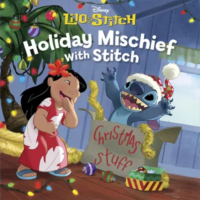 Prázdninová neplecha so Stitchom - Holiday Mischief with Stitch