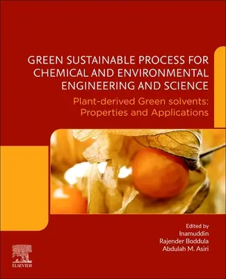 Zelený udržateľný proces pre chemické a environmentálne inžinierstvo a vedu: Zelené rozpúšťadlá rastlinného pôvodu: Vlastnosti a aplikácie - Green Sustainable Process for Chemical and Environmental Engineering and Science: Plant-Derived Green Solvents: Properties and Applications