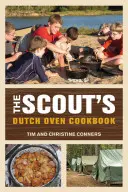 Skautská kuchárska kniha pre holandskú rúru - Scout's Dutch Oven Cookbook