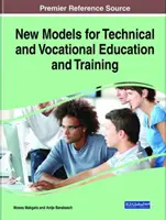 Nové modely technického a odborného vzdelávania a prípravy - New Models for Technical and Vocational Education and Training
