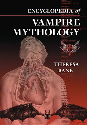 Encyklopédia upírskej mytológie - Encyclopedia of Vampire Mythology