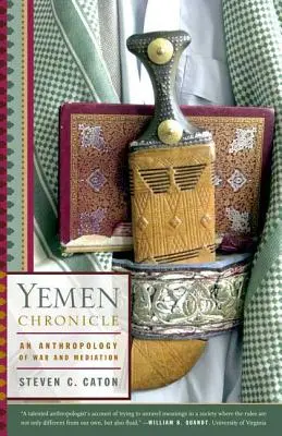 Jemenská kronika: Antropológia vojny a sprostredkovania - Yemen Chronicle: An Anthropology of War and Mediation