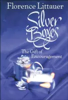 Strieborné škatuľky: Dar povzbudenia - Silver Boxes: The Gift of Encouragement