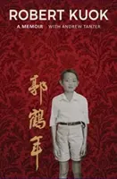 Robert Kuok a memoáre - Robert Kuok a Memoir