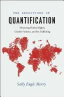 Zvody kvantifikácie: Meranie ľudských práv, rodového násilia a obchodovania so sexom - The Seductions of Quantification: Measuring Human Rights, Gender Violence, and Sex Trafficking