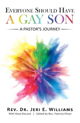 Každý by mal mať homosexuálneho syna: Cesta pastora: každý by mal mať homosexuála - Everyone Should Have a Gay Son: A Pastor's Journey
