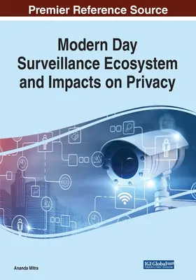 Moderný ekosystém dohľadu a vplyv na súkromie - Modern Day Surveillance Ecosystem and Impacts on Privacy
