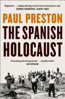 Španielsky holokaust - Inkvizícia a vyhladzovanie v Španielsku dvadsiateho storočia - Spanish Holocaust - Inquisition and Extermination in Twentieth-Century Spain