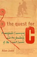 Hľadanie C - Mansfield Cumming a založenie tajnej služby - Quest for C - Mansfield Cumming and the Founding of the Secret Service