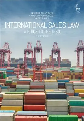 Medzinárodné obchodné právo: Príručka k CISG - International Sales Law: A Guide to the CISG