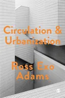 Cirkulácia a urbanizácia - Circulation and Urbanization
