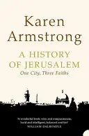 Dejiny Jeruzalema - Jedno mesto, tri viery - History of Jerusalem - One City, Three Faiths