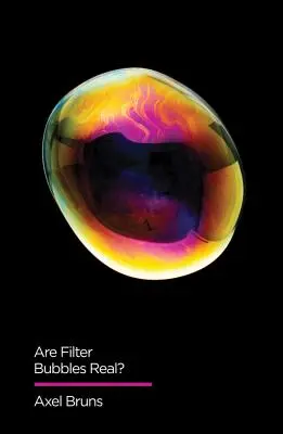 Sú filtračné bubliny skutočné? - Are Filter Bubbles Real?