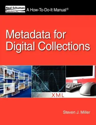 Metadáta pre digitálne zbierky: Príručka ako na to - Metadata for Digital Collections: A How-To-Do-It Manual
