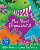 Blázni do dinosaurov! - Mad About Dinosaurs!