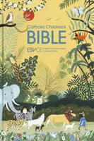 Katolícka detská Biblia - anglická štandardná verzia - katolícke vydanie - Catholic Children's Bible - English Standard Version - Catholic Edition