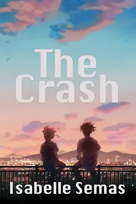 The Crash: A United Lands Novel: A United Lands Novel - The Crash: A United Lands Novel