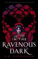 V dravej tme - In the Ravenous Dark