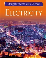 Priamy prístup k vede: Elektrina - Straight Forward with Science: Electricity