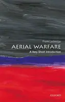 Letecká vojna: Veľmi stručný úvod - Aerial Warfare: A Very Short Introduction