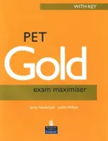 PET Gold Exam Maximiser s kľúčom Nové vydanie - PET Gold Exam Maximiser with Key New Edition