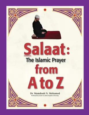 Salaat od A po Z: Islamská modlitba - Salaat from A to Z: The Islamic Prayer