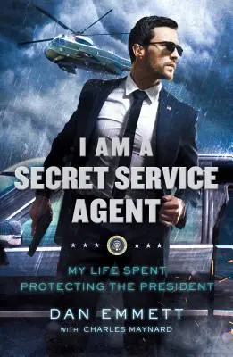 Som agent tajnej služby: Môj život strávený ochranou prezidenta - I Am a Secret Service Agent: My Life Spent Protecting the President