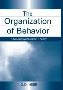 Organizácia správania - Neuropsychologická teória - Organization of Behavior - A Neuropsychological Theory