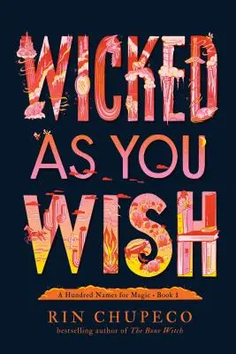 Zlé, ako si praješ - Wicked as You Wish