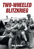 Blitzkrieg na dvoch kolesách - Two-Wheeled Blitzkrieg